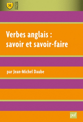 Jean-Michel Daube - Verbes anglais : savoir et savoir-faire.