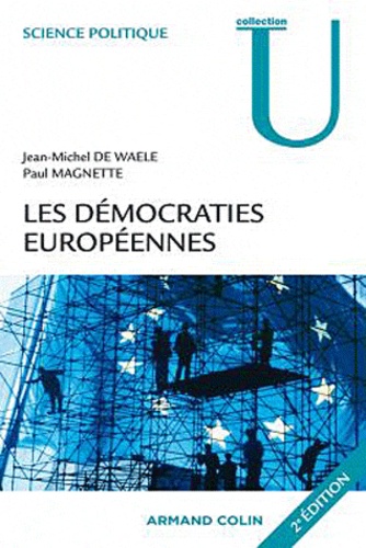 Les démocraties européennes. Approches comparées des systèmes politiques nationaux