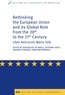 Jean-Michel De Waele et Giovanni Grevi - Rethinking The European Union and its Global Role from the 20th to the 21st Century - Liber Amucorum Mario Telo.