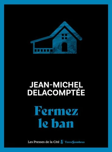 Couverture de Fermez le ban : roman