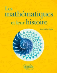 Les mathématiques et leur histoire