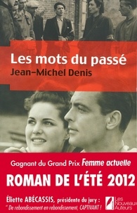 Jean-Michel Denis - Les mots du passé.