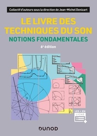 Jean-Michel Denizart - Le livre des techniques du son - Notions fondamentales.