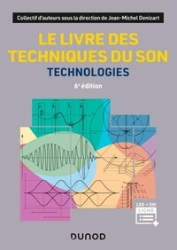 Jean-Michel Denizart - Le livre des techniques du son - Technologies.