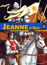 Jean-Michel Dequeker-Fergon et Maurice Pommier - Sur les traces de Jeanne d'Arc.