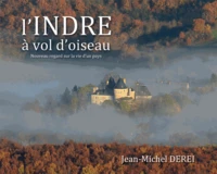L'Indre à vol d'oiseau