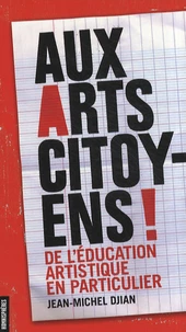 Aux arts citoyens !