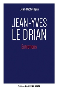 Jean-Michel Djian et Jean-Yves Le Drian - Jean-Yves Le Drian - Entretiens.