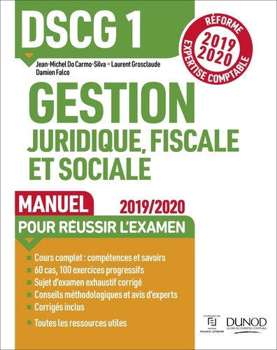 Jean-Michel Do Carmo Silva et Laurent Grosclaude - DSCG 1 Gestion juridique, fiscale et sociale - Manuel - Réforme 2019-2020 - Réforme Expertise comptable 2019-2020.