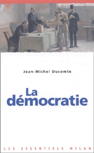 Jean-Michel Ducomte - La démocratie.