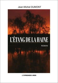 L'etang de la haine