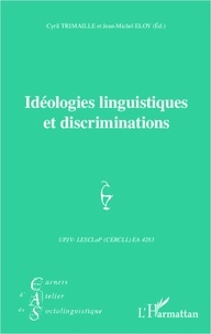Jean-Michel Eloy - Idéologies linguistiques et discriminations.