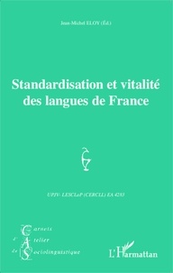Jean-Michel Eloy - Standardisation et vitalité des langues de France.