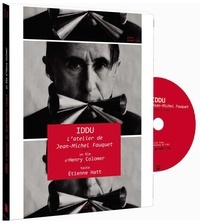 Jean-Michel Fauquet et Henry Colomer - Iddu, l'atelier de Jean-Michel Fauquet. 1 DVD