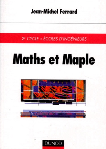 Jean-Michel Ferrard - Maths et Maple.