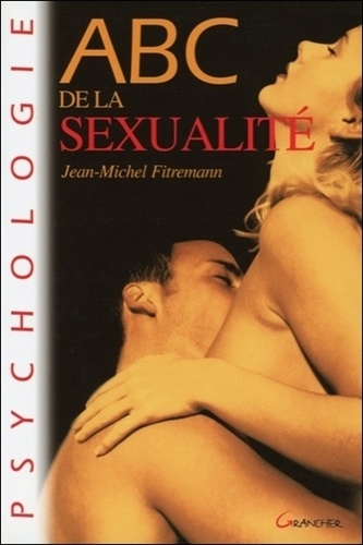 Jean-Michel Fitremann - ABC de la sexualité.
