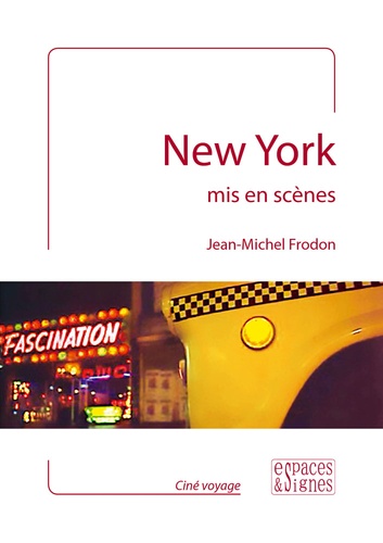 Jean-Michel Frodon - New York mis en scènes.
