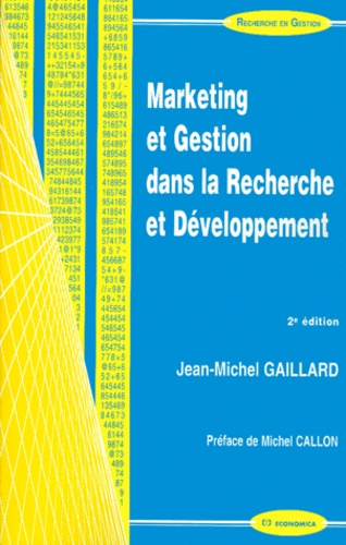 Jean-Michel Gaillard - Marketing Et Gestion Dans La Recherche Et Developpement. 2eme Edition.