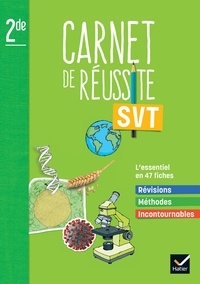 Jean-Michel Gardarein et Gilliane Creusot - SVT 2de mon carnet de réussite - Carnet élève.