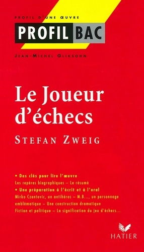 Profil - Zweig (Stefan) : Le Joueur d' échecs. Analyse littéraire de l'oeuvre