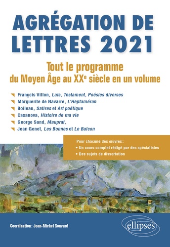 Jean-Michel Gouvard et Michèle Gally - Agrégation de Lettres - Tout le programme du Moyen Age au XXe siècle en un volume.