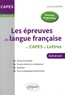 Jean-Michel Gouvard - Les épreuves de langue française au CAPES de Lettres.