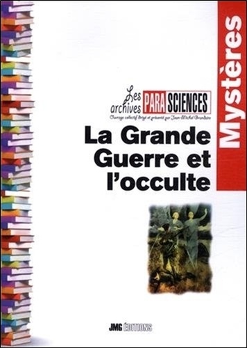 Jean-Michel Grandsire - La Grande Guerre et l'occulte.