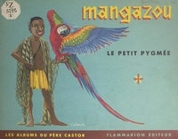 Jean-Michel Guilcher et  Cana - Mangazou - Le petit Pygmée.