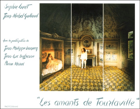 Jean-Michel Guillaud et Sophie Lucet - Les Amants De Tourlaville.