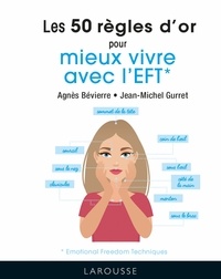 Jean-Michel Gurret et Agnès Bévierre - 50 RO mieux vivre avec l'EFT.