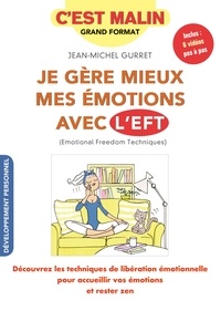 Livres gratuits à télécharger Je gère mieux mes émotions avec l'EFT en francais par Jean-Michel Gurret
