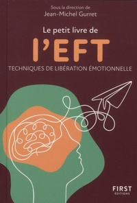Jean-Michel Gurret et Maria Annell - Le petit livre de L'EFT.