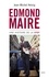 Edmond Maire. Une histoire de la CFDT