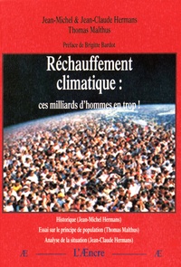 Jean-Michel Hermans et Jean-Claude Hermans - Réchauffement climatique : ces milliards d'hommes en trop !.