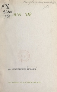 Jean-Michel Hornus et Pierre Boujut - Noun dé.