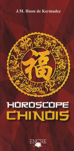 Jean-Michel Huon de Kermadec - Horoscope chinois.