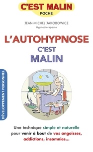 Téléchargement Kindle de livres L'autohypnose, c'est malin in French par Jean-Michel Jakobowicz