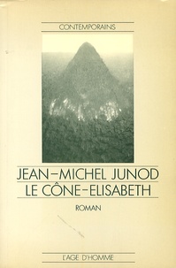 Jean-Michel Junod - Le Cône-Elisabeth.
