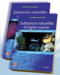 Jean-Michel Kornprobst - Substances naturelles d'origine marine : chimiodiversité, pharmacodiversité, biotechnologies (2 vol. - inséparables).