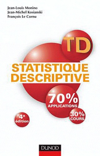 Jean-Michel Kosianski et Jean-Louis Monino - Statistique descriptive.