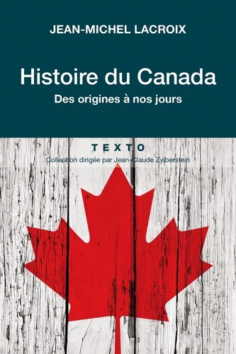 Histoire du Canada. Des origines à nos jours