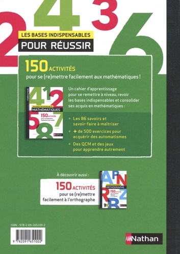 Les bases indispensables mathématiques. 150 activités pour se (re)mettre facilement aux maths