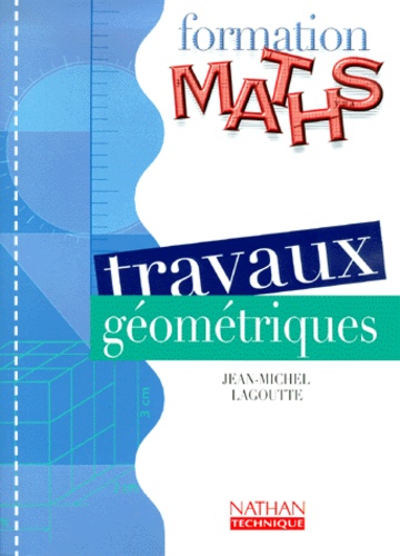 Jean-Michel Lagoutte - Travaux Geometriques.