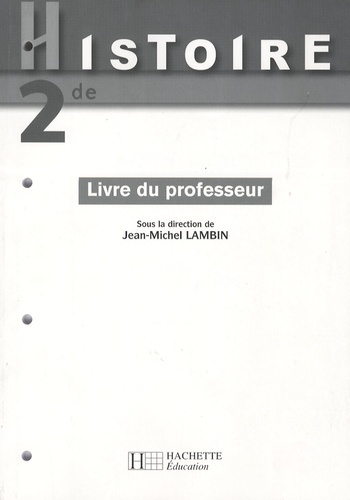 Jean-Michel Lambin - Histoire 2e - Livre du professeur.
