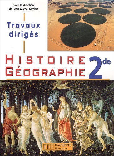Jean-Michel Lambin - Histoire Géographie 2de - Travaux dirigés.
