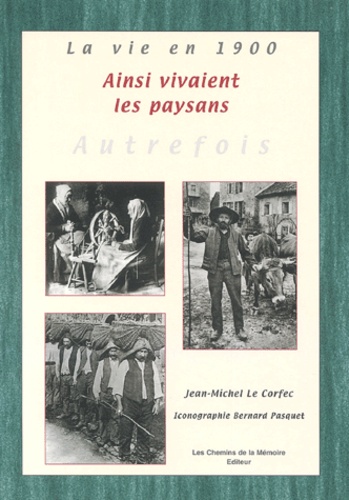 Jean-Michel Le Corfec - La vie à la campagne - Collection Bernard Pasquet.