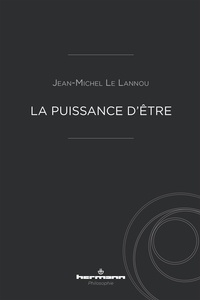 Jean-Michel Le Lannou - La puissance d'être.