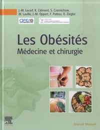 Jean-Michel Lecerf et Karine Clement - Les obésités - Médecine et chirurgie.