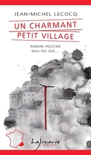 Jean-Michel Lecocq - Un charmant petit village.