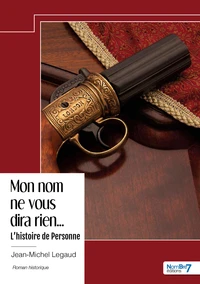 Mon nom ne vous dira rien...